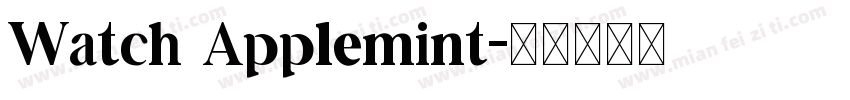 Watch Applemint字体转换